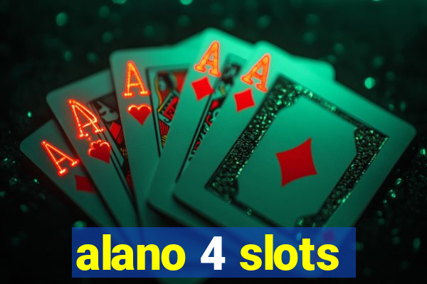 alano 4 slots